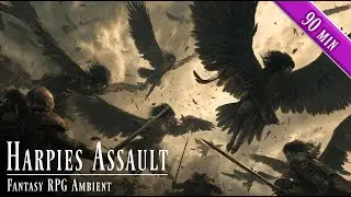 Harpies Assault &ndash; Fantasy RPG Ambient | Epic Aerial Battle Music & Heroic Fight