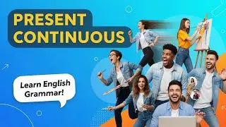 Present Continuous Tense in English | Easy Explanation with Daily Life Examples