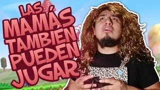 Especial 10 de Mayo: La Mamá de un gamer