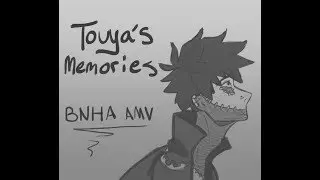 Touya's Memories | BNHA animatic