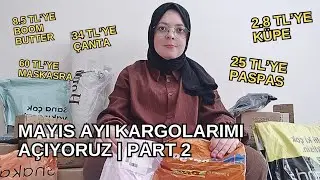 MAYIS AYI KARGOLARIMI AÇIYORUZ | PART 2 #trend #keşfet #alışveriş #viral #indirim #tiktok #trendyol