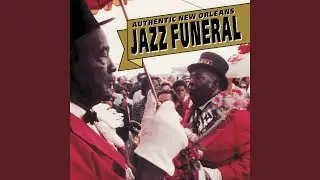 Funeral Procession: Just a Closer Walk With Thee (Dirge)
