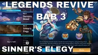 LEGENDS REVIVED  | BAB 3 | SINNER'S ELEGY  ► MOBILE LEGENDS ADVENTURE