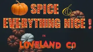 Pumpkin Spice & Everything Nice: 3 Loveland Spots You’ll Love!