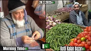 Morning Time In Kotli Kalan Bazar🇵🇰||28.2.2025