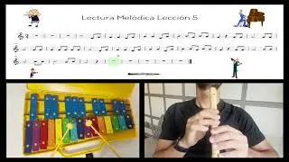 Lectura musical sencilla: Lecci&oacute;n 5 (r&iacute;tmica, mel&oacute;dica y con instrumentos)