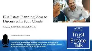 IRA Estate Planning Ideas to Discuss with Your Clients
