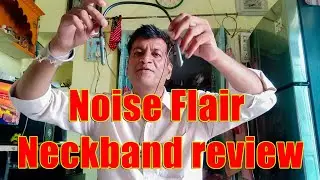 Noise flair neckband review || Noise flair neckband