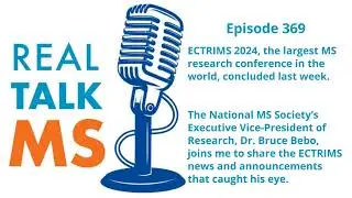 Episode 369: ECTRIMS 2024 with Kristine Werner Ozug and Dr. Bruce Bebo