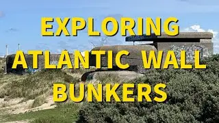 Exploring A WWII German Atlantic Wall Gun Battery