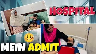Achanak Tabiat Bohat Kharab Hogyi | Hospital Admit Hona Para | Malik Waqar Vlog