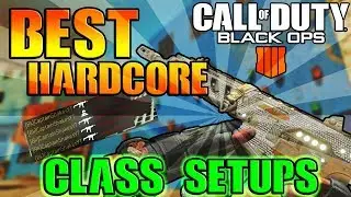 Best Class Setup's for Hardcore in COD BO4! AFTER UPDATE!