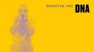Creativa nel DNA