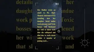 The tragic story of EY Pune employee Anna's Death due to a Toxic Work Environment & Undue Pressure.