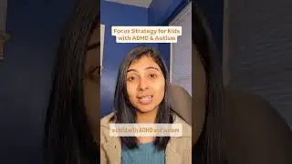 How to Help My Child with Autism and ADHD Focus in School and at Home | Focus and Concentration Tips