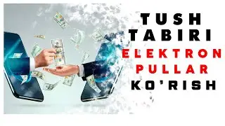Tushda Elektron pullar Ko'rish Tabiri