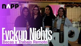 FvckUp Nights - Becas y Trabajos Remotos 👩🏻&zwj;💻📚