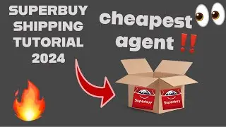 SUPERBUY Учебное пособие по доставке и покупкам 2024 (самый дешевый агент 2024)🔥👀