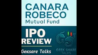 Canara Robeco IPO Review | Should You Invest? | Complete Analysis by Geek Share Talks