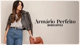 DOC: Um novo capítulo do ARMÁRIO PERFEITO