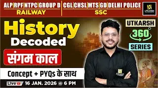 संगम काल | History Decoded | Utkarsh 360 Series | Varun Sir
