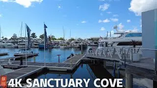[4k] Explore Sanctuary Cove Friday 8 Dec 2023 | Gold Coast | Queensland | Australia