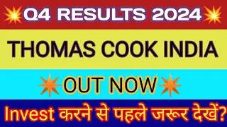 Thomas Cook India Q4 Results 🔴 Thomas Cook Results 🔴 Thomas Cook Share News 🔴Thomas Cook India Share