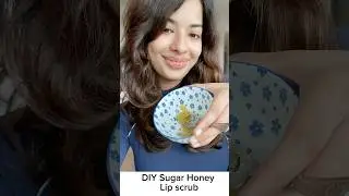 DIY Sugar Honey Lip Scrub 🍯 Best Lip Exfoliator