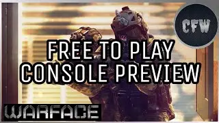 Warface - Preview on Xbox One