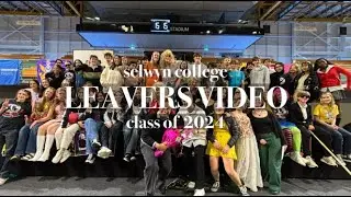 2024 selwyn college leavers video