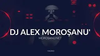 DJ Alex Morosanu` - Evenimentul tau merita un Dj care stie muzica.
