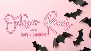 October Reads LIVE with Con + Lauren
