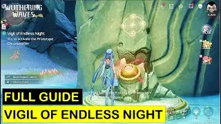 [Full Guide] Vigil of Endless Night with all Cutscenes | Exploration Quest | Wuthering Waves