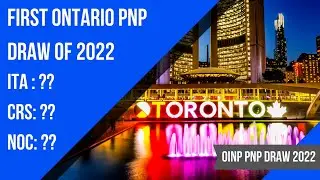 OINP PNP Draw 2022 | First Ontario PNP Draw Of 2022