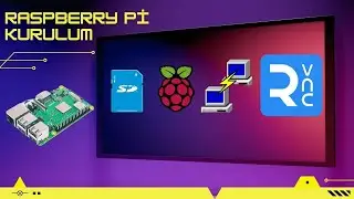 Raspberry Pi Nasıl Kurulur?