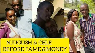 NJUGUSH & CELE BEFORE FAME & MONEY | TIMOTHY KIMANI & CELESTINE NDINDA INSPIRING JOURNEY OF SUCCESS