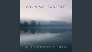 A Half Remembered Dream