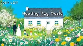 [Playlist] 따스한 봄의 기운 🌷당신을 위한 힐링음악 Spring Day 🌿 마음이 편안하고 하루가 행복해지는 음악