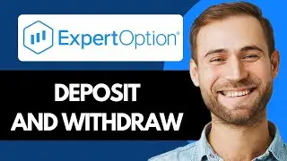 How to Deposit and Withdraw in Expert Option (Quick Guide)