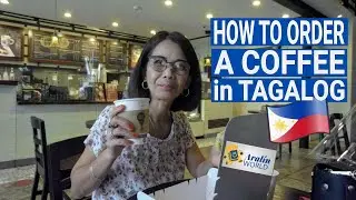 HOW TO ORDER A COFFEE IN TAGALOG? | Tagalog Conversation, Words & Phrases