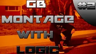 Logic Montage Part 2 + Faze McDope At End