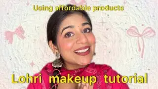 Lohri Makeup Tutorial 2026 🔥 | Affordable Products | Punjabi Festive Glam Look | Step-by-Step