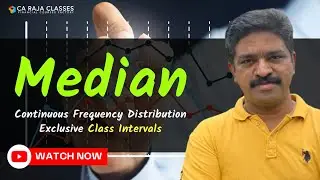 Median Continuous Frequency Distribution Exclusive Class Intervals  | Statistics Series