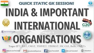 India's membership in Important International Organizations | Static GK | IIFT, XAT, CMAT, TISS, RBI