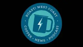 Roast! Classics: Joe Bettinger, Cape Horn Coffee & Marea Coffee