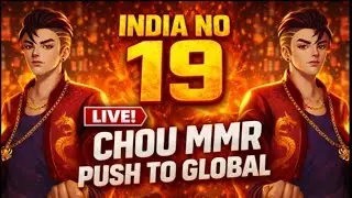 INDIA NO 19 CHOU 🔥 MMR PUSH TO GLOBAL | LIVE RANK GAMEPLAY