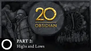 Obsidian 20th Anniversary Documentary | Part 2