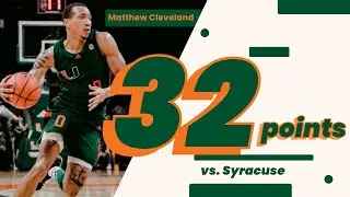 Miami's Matthew Cleveland Highlights vs. Syracuse