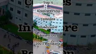 Top 5 engineering colleges in mysore🥵💯#shortvideo #viral #engineeringcolleges #youtubeshorts