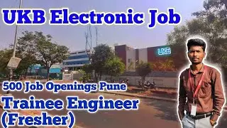 ​UKB Electronics Trainee Engineer Job 2025 | Fresher Job in Pune (0-1 Yrs) | Pune Ka Gaurav